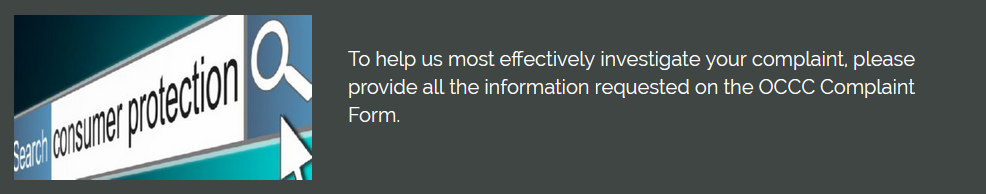 Decorative image with text: to help most effective investigate your complaint, please provide all the information requested on the OCCC Complaint Form.